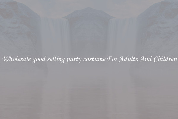 Wholesale good selling party costume For Adults And Children