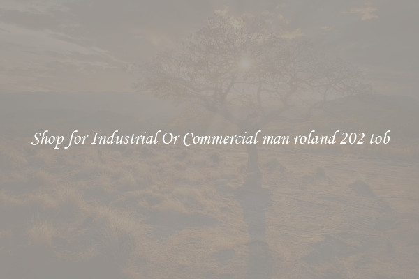 Shop for Industrial Or Commercial man roland 202 tob