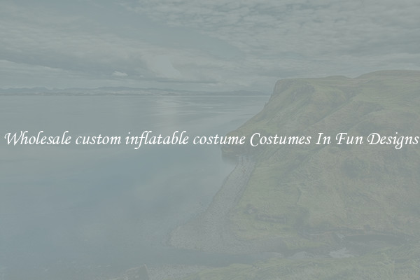 Wholesale custom inflatable costume Costumes In Fun Designs