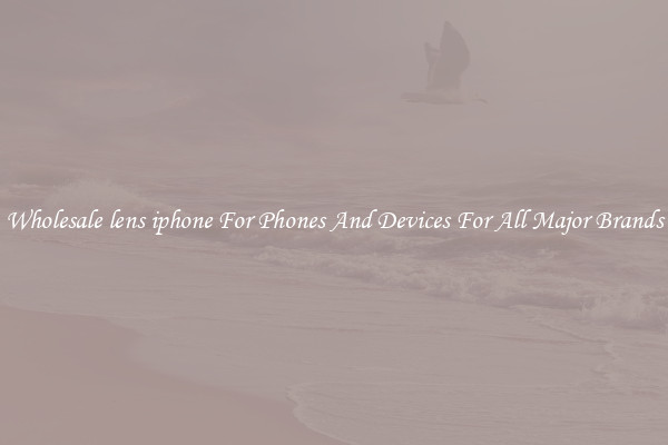 Wholesale lens iphone For Phones And Devices For All Major Brands