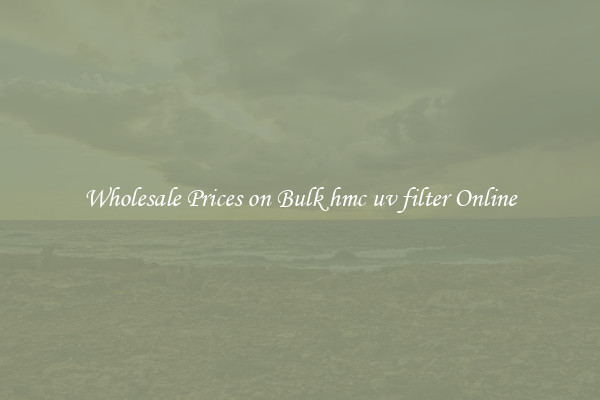 Wholesale Prices on Bulk hmc uv filter Online
