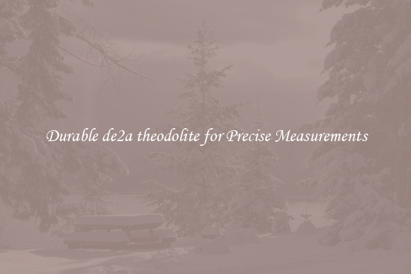 Durable de2a theodolite for Precise Measurements