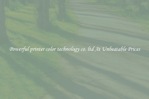 Powerful printer color technology co. ltd At Unbeatable Prices