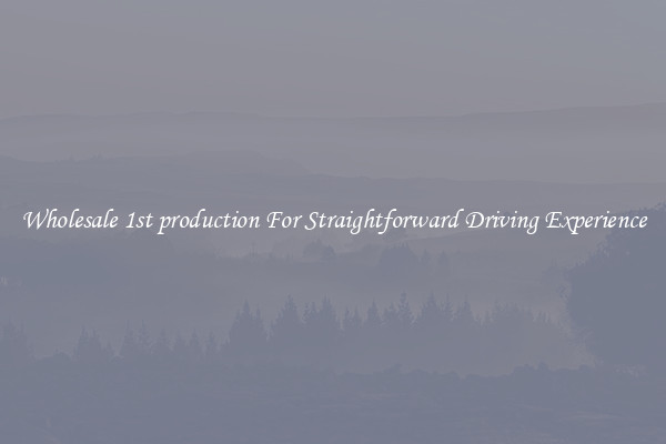 Wholesale 1st production For Straightforward Driving Experience