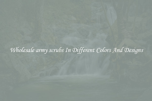 Wholesale army scrubs In Different Colors And Designs